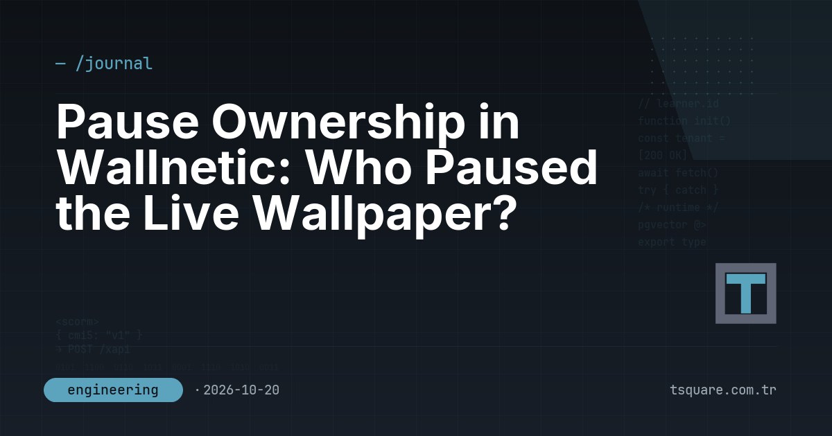 Pause Ownership in Wallnetic: Who Paused the Live Wallpaper? — T-Square engineering blog