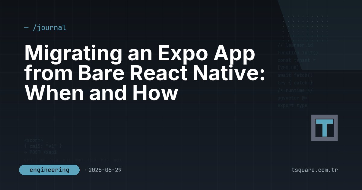 Migrating an Expo App from Bare React Native: When and How — T-Square engineering blog