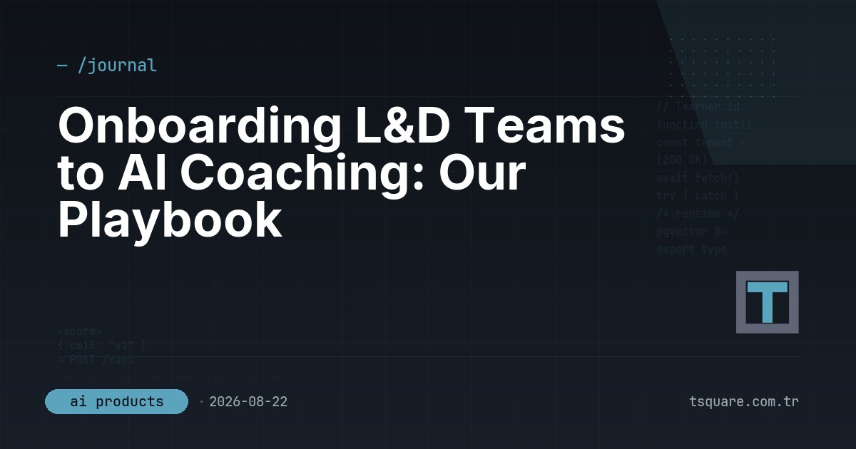 Onboarding L&D Teams to AI Coaching: Our Playbook