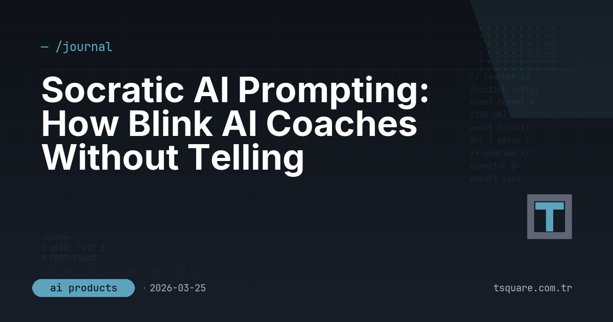Socratic AI Prompting: How Blink AI Coaches Without Telling — T-Square engineering blog